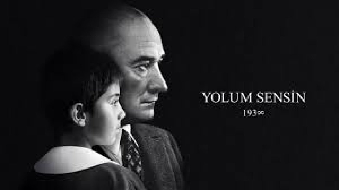Başöğretmenimiz, Önderimiz Gazi Mustafa Kemal ATATÜRK'ü saygı, rahmet ve özlem ile anıyoruz.
